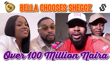Bella Chooses Sheggz over a 100 million|Bella and sheggz bbn|shella bbn|bella and sheggz today #bbn
