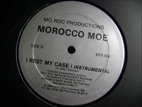 Morocco Moe - I Rest My Case 1988