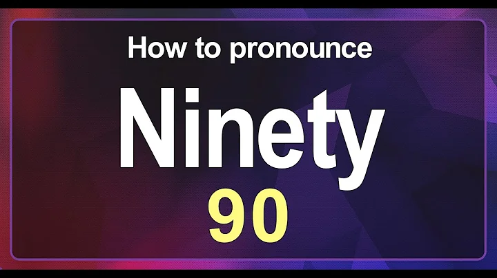 Ninety (90) Pronunciation Correctly in English , How to Pronounce 90 in American English