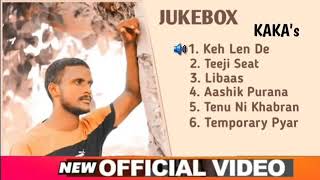 Full Album All Songs Kaka New Latest Punjabi Songs 2020