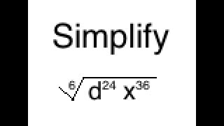 Simplifying a Radical (Sixth Root)