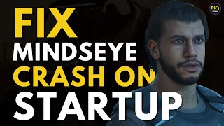 FIX MindsEye Crash on Startup (UE5 Fatal Error, Black Screen, DX12 Crash FIX!)