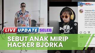 Heboh Hacker Bjorka, Ringgo Agus Rahman Sebut Kemiripan Nama Anaknya Jadi Lelucon: Jangan Aneh-aneh