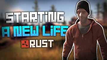 STARTING A NEW LIFE! | Rust Legacy #5
