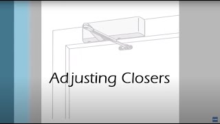 How To Adjust Standard Door Closers