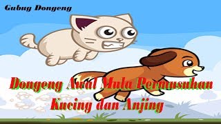 Dongeng Awal Mula Permusuhan Kucing dan Anjing | Film Animasi Anak | Bahasa Indonesia