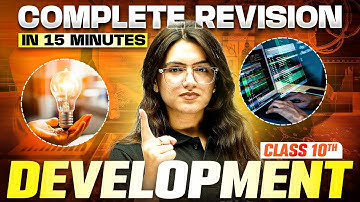 DEVELOPMENT - Complete Revision in 15 Minutes 🔥 | Class 10th Board