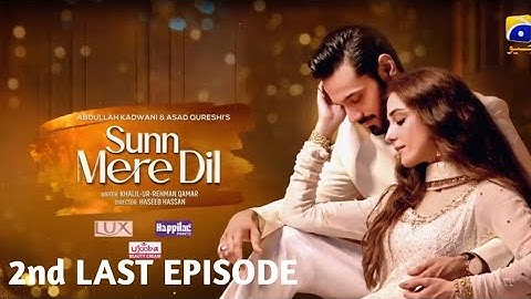 Sunn Mere Dil Last Episode 40 - [Eng Sub] - Digitally Presented by Lux - Wahaj Ali & Maya Ali