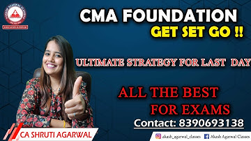 CMA FOUNDATION EXAM LAST DAY ULTIMATE STATEGY | ALL THE BEST | AKASH AGARWAL CLASSES