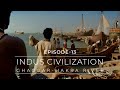 Global History of Architecture I EP-13 I The Indus Civilization along Ghaggar-Hakra River