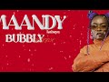 MAANDY - "BUBBLY BUBBLY" (NA ROBYN) (Official Music Video)