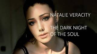 Natalie Veracity - The Dark Night of the Soul