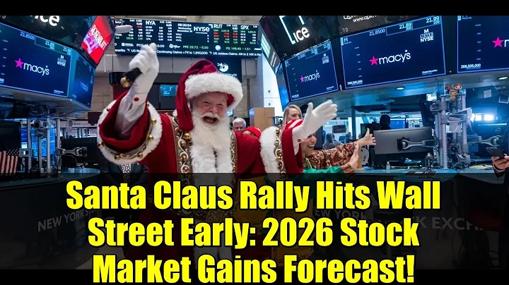 Santa Claus Rally Hits Wall Street Early: 2026 Stock Market Gains Forecast!