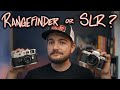 RANGEFINDER OR SLR | which is right for you??