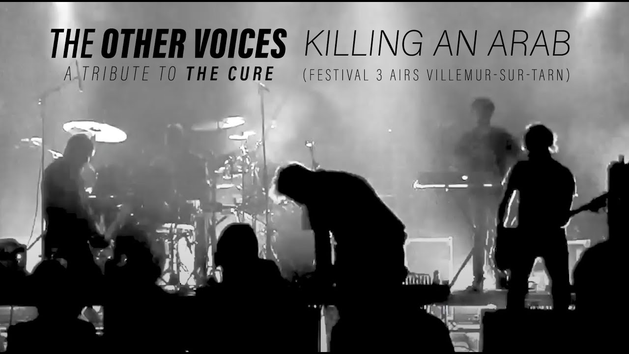 Killing An Arab (The Cure cover) - The Other Voices - YouTube