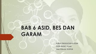 KIMIA TINGKATAN 4 PDPR : ASID, BES DAN GARAM