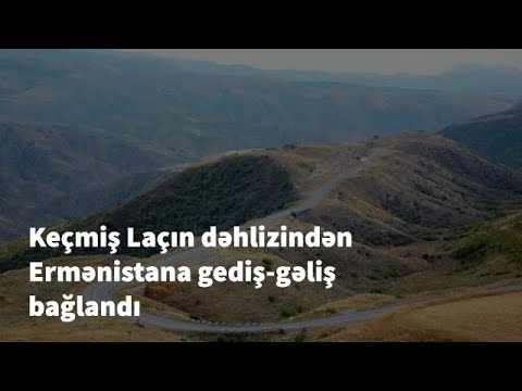 Keçmiş Laçın dəhlizi bağlandı