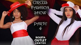 Parte 4 - Circus Fashion Show 2022 Por Belankazar
