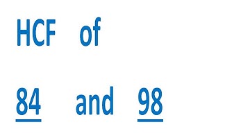 HCF    of    84      and    98