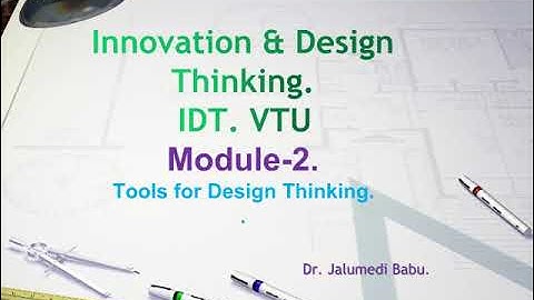 IDT Module 2 Tools for Design Thinking.