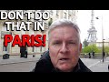 Big mistakes visitors make in paris 6 habits that could ruin your trip