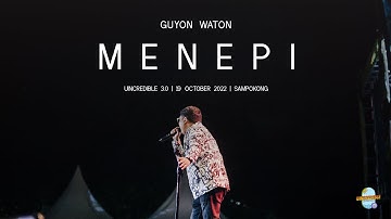 GUYON WATON | Menepi (Konser UINCREDIBLE 3.0 2022)