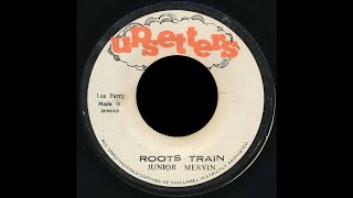 Junior Murvin Roots Train Upsetter