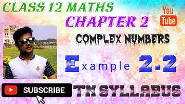 Class 12 Maths /chapter 2 /Example 2.2/ Miracle maths video/Complex Numbers /Tamilnadu new syllabus
