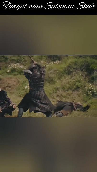 Turgut Save Suleman Shah and her Family || ertughal ghazi season 1 episode 62