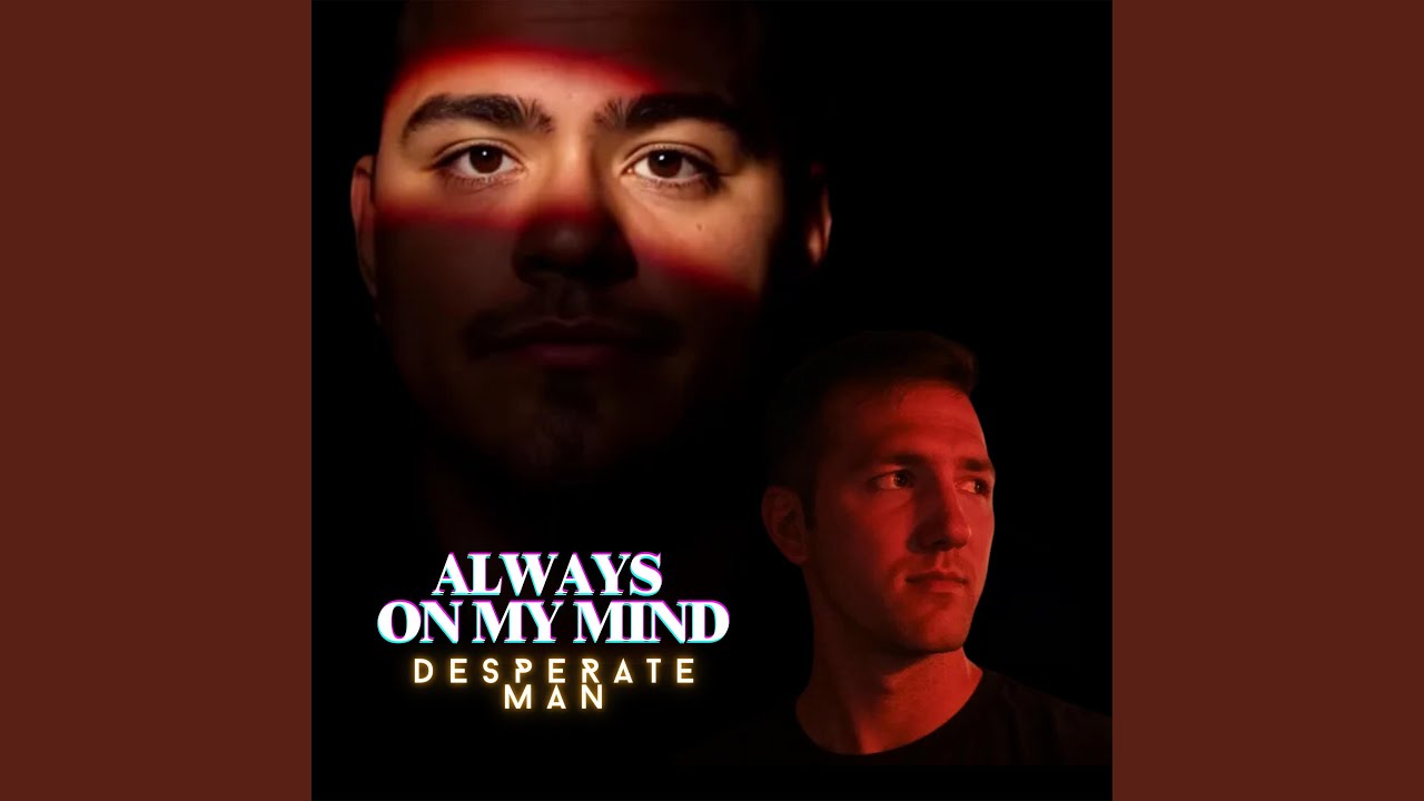 Watch Desperate Man on YouTube Watch Desperate Man on YouTube
