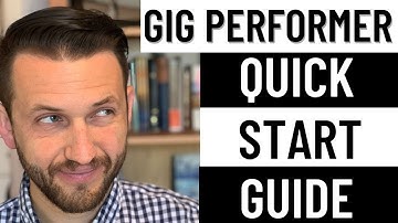 Getting Started With Gig Performer