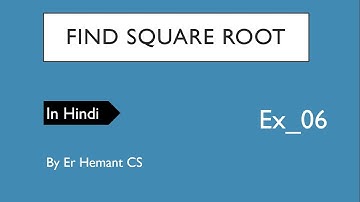 Find Square Root of given Number|| Exercise_06|| Python in Hindi