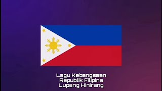 Lagu Kebangsaan FILIPINA - Lupang Hinirang