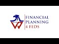 Welcome to financial planning 4 feds