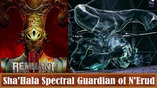 Remnant II ShaHala Spectral Guardian of NErud Boss Fight