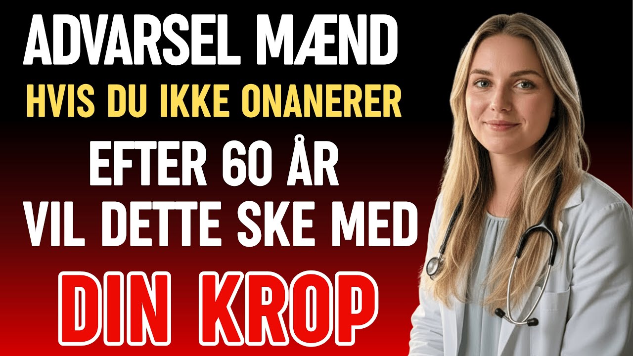 UROLOG: Hvis du IKKE onanerer efter 60, vil DETTE ske med din krop | Dr. Sofie Larsen