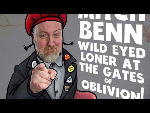 MITCH BENN IS A WILD EYED LONER AT THE GATES OF OBLIVION