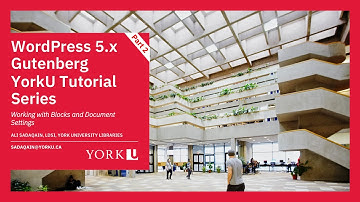 Wordpress 5 Gutenberg York 2020 Tutorial Series Part 2: Working with Blocks and Document Settings