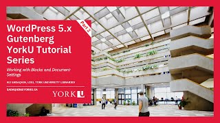 Wordpress 5 Gutenberg York 2020 Tutorial Series Part 2: Working with Blocks and Document Settings