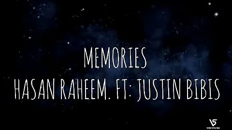 Memories - Hasan raheem. FT: Justin BIBIS - vibes song - ( lyrics )