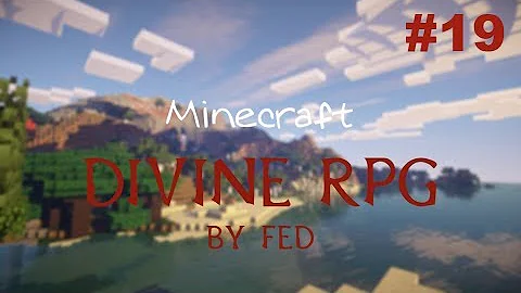 [Fed]Minecraft Divine RPG #19. Рейвор, Денсос и Сумеречный демон.