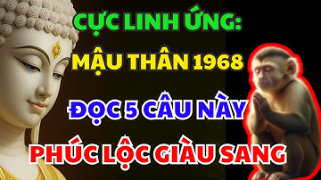 CỰC Linh Ứng! MẬU THÂN 1968 Cứ Niệm 5 Câu Này TỔ TIÊN ĐỘ TRÌ, Phước Báu Nhân Đôi, HẾT KHỔ GIÀU TO