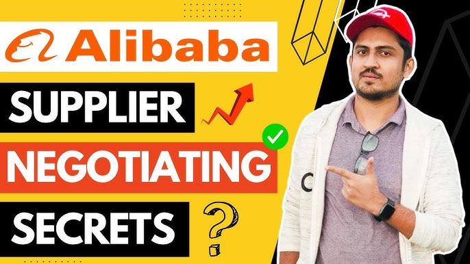 Step-by-Step Guide to Sourcing and Negotiating with Alibaba Suppliers
