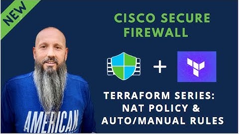 Cisco Secure Terraform Series - NAT Policy & Manual/Auto Rules