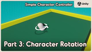 Character Rotation | Simple Character Controller in Unity | Part 3 screenshot 4