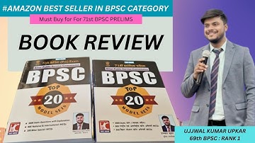 BOOK REVIEW OF 20 MODEL SETS FOR 71st BPSC PRELIMS By DySP UJJWAL KUMAR UPKAR