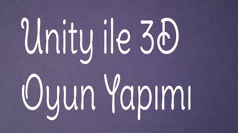 1) Unity ile Koşu Oyun Yapımı