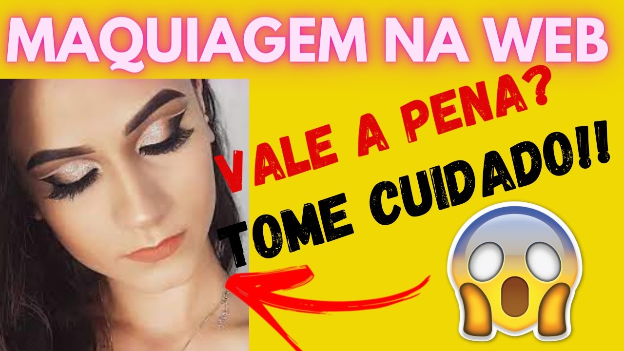 MAQUIAGEM NA WEB? CURSO MAQUIAGEM NA WEB FUNCIONA? CURSO DE MAQUIAGEM NA WEB VALE A PENA?