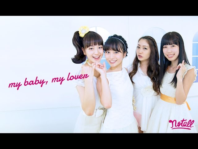 Mv】My Baby, My Lover / Notall - Youtube