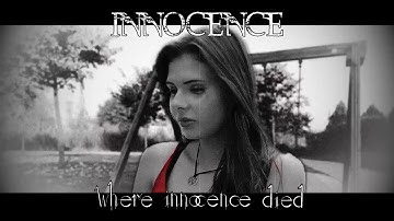 WHERE INNOCENCE DIED - Innocence (Official Video)